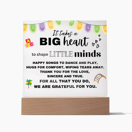 "It Takes A Big Heart" Acrylic Decor Gift for Teacher, Educator, Childcare Provider